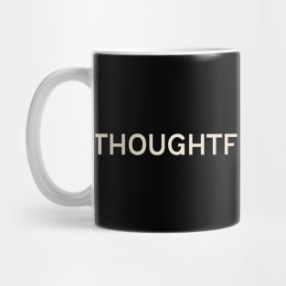 Thoughtful Thursday On This Day Perfect Day Mug